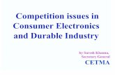 Competition issues in Consumer Electronics and Durable ... · case. Yet again in 1998, Cartel formation was there and CETMA filed a case in MRTP in 1999. But then legal procedure