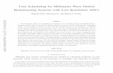 User Scheduling for Millimeter Wave Hybrid Beamforming … · 2019-02-18 · scheduling under the channels with poor scattering such as mmWave channels [26]–[28]. In [26], user