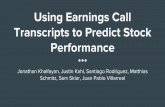 Using Earnings Call Transcripts to Predict Stock Performancestanford.edu/class/msande448/2017/Midterm/gr1.pdf · 2017-06-14 · 4.Develop scoring algorithm to determine when to buy/sell