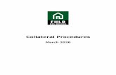 Collateral Procedures 3.2019 Final · 2019-03-14 · Law/Regulatory Citation: FHFA 1266.7 – Collateral and FHFA 1266.9 - Pledged collateral; ... These eligibility guidelines supplement
