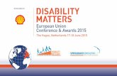 SPONSORED BY DISABILITY MATTERS · 2015-12-04 · Dear Guests, On behalf of Shell, it is my pleasure to welcome you to the Disability Matters European Union Conference & Awards on