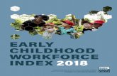 EARLY CHILDHOOD WORKFORCE INDEX 2018 opment, the Heising-Simons Foundation, the W.K. Kellogg Foundation,
