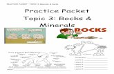 PRACTICE PACKET: TOPIC 3 Minerals & Rocks …...PRACTICE PACKET: TOPIC 3 Minerals & Rocks 7 4. Using a blue color pencil, lightly shade in the next row, starting with Vesicular Rhyolite