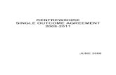 RENFREWSHIRE SINGLE OUTCOME AGREEMENT …...2 I:\REGENERATION_STRATEGY\Single Outcome Agreement\Single Outcome Agreement 2008-2011 PA VERSION 10b.doc 2.4 Renfrewshire Council agreed