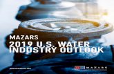 MAZARS 2019 U.S. WATER INDUSTRY OUTLOOK... 5 2019 U.S. WATER INDUSTRY OUTLOOK 2019 U.S. WATER INDUSTRY OUTLOOK Seven years ago, we launched the Water Industry Outlook with the aim