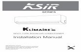 SPLIT-TYPE ROOM AIR CONDITIONER Installation …klimaire.com/media/support/ksir/ksir-series-installation...SPLIT-TYPE ROOM AIR CONDITIONER Installation Manual IMPORTANT NOTE: Read