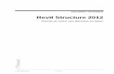 Revit Structure 2012arkance-systems.be/.../elements-dominants/revit-elements.pdf · 2018-05-28 · 2. Revit Structure 2010 © i-Theses DOCUMENT TECHNIQUE Revit Structure 2012 Priorité