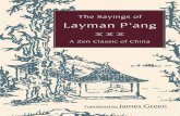 The Sayings of - Terebess ang.pdfآ  The Sayings of Layman Pâ€™ang A Zen Classic of China Translated