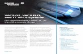 VACS Well Cleaning System - Baker Hughes, a GE …including post-perforating runs, sump packer cleaning, packer and bridge plug retrieval, and junk retrieval in both open- and cased-hole