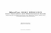 User Operation and Maintenance GuideUser Operation and Maintenance Guide Operating and Maintaining Your MaxPac 8241 XRA1/2/3 Transportable Workstation MaxVision Corporation 495 Production