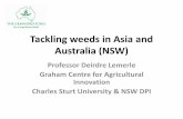 Tackling weeds in Asia and Australia (NSW) · 2019-05-02 · Tackling weeds in Asia and Australia (NSW) Professor Deirdre Lemerle Graham Centre for Agricultural Innovation Charles