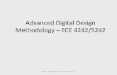Advanced Digital Design Methodology – ECE 4200 2016/ECE4242... · 2018-04-18 · ECE 4242-3. Advanced Digital Design Methodology. Focuses on modern digital design practice using
