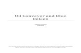 Oil Conveyor and Blue Baleen · 2015-11-03 · Oil Conveyor and Blue Baleen Napoleon Danberg 17-06-2011 This test was performed by Kaj Joensen, managing director of Faroe Maritime