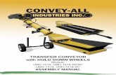 TRANSFER CONVEYOR with HOLD DOWN WHEELSstatic.convey-all.com/downloads/manuals/ubh_assembly... · 2018-08-02 · This manual will take you step-by-step through the set up process.