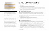 EnJuvenate - Dr Olivier Clinic · EnJuvenate is a unique nutritional formula featuring three proprietary complexes that positively a ect the body’s natural production of substances