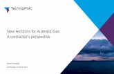 New Horizons for Australia Gas: A contractor's perspective · New Horizons for Australia Gas: A contractor's perspective Brett Howard Wednesday, 13 March 2019. 2 Disclaimer Forward-looking