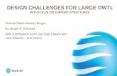 DESIGN CHALLENGES FOR LARGE OWT Bergen... · 2015-09-22 · DESIGN CHALLENGES FOR LARGE OWT S WITH FOCUS ON SUPPORT STRUCTURES Science Meets Industry Bergen ... Standard IEC 61400-1
