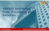 ABOUT MATRADE Role, Functions and Services - mia.org.my€¦ · MALAYSIA – SCHEDULE OF SPECIFIC COMMITMENTS For the 7 th Package of Commitments under ASEAN Framework Agreement on