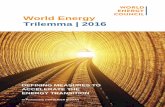 World Energy Trilemma | 2016 Energy... · 2020-03-03 · FOREWORD In our research for this year's World Energy Trilemma report, we, that is the World Energy Council and our project