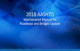 2018 AASHTO · 2018-10-17 · • Included material about AASHTO National Operations Center of Excellence. 5. Equipment • This chapter was updated with new material about preventive
