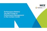 Performance Matters: The NICE Guide to Performance Management in the Contact … · 2017-06-13 · Performance Matters: The NICE Guide to Performance Management in the Contact Center