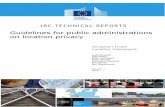 Guidelines for public administrations on location privacy · 2017-10-03 · Guidelines for public administrations on location privacy Version 1 2016 ... It aims to provide evidence-based
