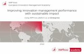 Improving innovation management performance with ... · European Innovation Management Academy Improving innovation management performance with sustainable impact Using IMP³rove