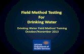 Field Method Testing For Drinking WaterDrinking Water QA/QC Requirements for Exempt Field Methods Rev. 2012 1. Using ADHS approved field method(s) for disinfection byproducts ( chlorine