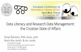 Data Literacy and Research Data Management: the Croatian ...ecil2014.ilconf.org/wp-content/uploads/sites/6/2017/10/D223Spirane… · • stored data poorly documented and preserved