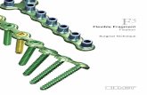 Flexible Fragment Fixation - Zimmer Biomet · 2020-01-10 · Indications: The Fragment Plate System is intended for essentially non-load bearing stabilization and fixation of small