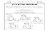 Five Little Monkeys - Michigan · 2016-02-26 · Be Creative FEvery Hero Family Fun Pageamily Fun Page Five Little Monkeys Help your child color the monkey finger puppets on this
