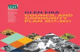 GLEN EIRA CARNEGIE CAULFIELD COUNCIL AND ELSTERNWICK … · 2019-04-30 · glen eira council and community plan 2017–2021 introduction 4 about the city of glen eira 6 who we are