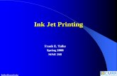Ink Jet Printing - University of California, San Diegomaecourses.ucsd.edu/~pbandaru/mae268-sp09/Class Readings... · 2008-06-04 · Black and white and color. ftalke@ucsd.edu HP print