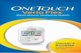Blood Glucose Monitoring System...2 Thanks for choosing OneTouch®! The OneTouch Verio Flex® Blood Glucose Monitoring System is one of the latest product innovations from OneTouch®.