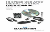 HI-SPEED USB ATSC DIGITAL TV STICK USER MANUAL · 2011-03-16 · 2 ENGLISH Hi-Speed USB ATSC Digital TV Stick • User Manual English Thank you for purchasing the MANHATTAN® Hi-Speed