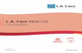 January 2020 L.A. Care Medi-Cal Formulary€¦ · Non-Formulary Medications Any drug not found in this formulary listing published by L.A. Care Health Plan shall be considered a non-formulary