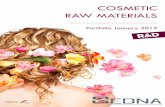 COSMETIC RAW MATERIALS...Located in France –near Paris –Sedna is specialized in the production of natural raw materials and is the exclusive distributor of: 2 French manufacturer