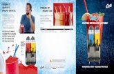 DREAM IT. SERVE IT. FREEZE UP. PROFIT WITH IT. PROFIT ON! · 2019-08-23 · happening. So, let your imagination soar, and watch your beverages sales climb! WARNING - These products