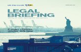 FEBRUARY2 017 LE GAL BRIEFING · 2017-02-09 · FEBRUARY2 017 LE GAL BRIEFING Sharing the Club’s legal expertise and experience Cargoclaims underUSlaw
