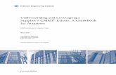 Understanding and Leveraging a Supplier’s CMMI Efforts: A … · 2007-03-01 · This guidebook also describes CMMI fundamentals that acquirers must understand to effectively use