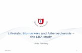 Lifestyle, Biomarkers and Atherosclerosis – the LBA study€¦ · 11/10/2016  · Lifestyle, Biomarkers and Atherosclerosis – the LBA study. Ulrika Fernberg. 2016-10-11 1. Aim