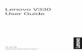 Lenovo V330 User Guide - GfK EtilizeLenovo V330 User Guide Read the safety notices and important tips in the included manuals before using your computer. Lenovo User Guide Instructions
