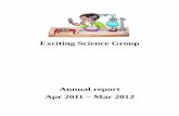 Exciting Science Group report 11-12(1... · 2012-03-07 · Exciting Science Group Annual report Apr 2011 – Mar 2012 . Summary The Exciting Science Group ... ‐ As a parting gift,