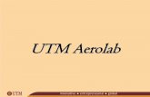 UTM Aerolabengineering.utm.my/mechanical/wp-content/uploads/sites/... · 2019-04-17 · DELTA WING RESEARCH IN UTM Current Publication: 1. Effects of synthetic jet actuator (SJA)
