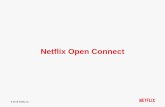 Netflix Open Connect - HKNOG · 2016-07-21 · Reduces or eliminates Netflix traffic on upstream links during peak hours Offload based on scale of deployment Content replenishment