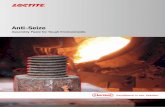 Anti-Seize - Henkel...nLGI Class Extreme temperature resistance Extreme chemical resistance Low speeds, high loads Electrically conductive Metal-free Aluminium / soft metals Stainless