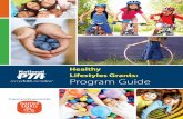 Healthy Lifestyles Grants: Program Guide · 2016-01-21 · Healthy Lifestyles: Energy Balance 101 program, National PTA urges local units to take a balanced approach to the concept