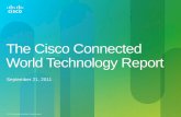 The Cisco Connected World Technology Report• This report discusses the findings for 1,441 College Students (age 18–24) and 1,412 Employees (21–29) who completed an online survey
