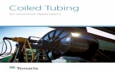 Coiled Tubing - Tenaris · 3 COILED TBIN Tenaris Setting Industry Standards Tenaris is the first API 5ST certified coiled tubing manufacturer in the world, setting a new standard