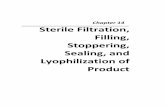 Chapter 14 Sterile Filtration, Filling, Stoppering, …biomanufacturing.org/uploads/files/546874060419315028...2 Sterile Filtration, Filling, Stoppering, Sealing, and Lyophilization